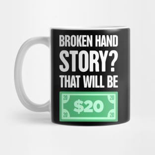 Story Fractured Broken Hand Get Well Gift Mug